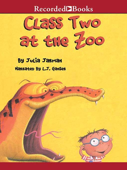 Title details for Class Two at the Zoo by Julia Jarman - Wait list